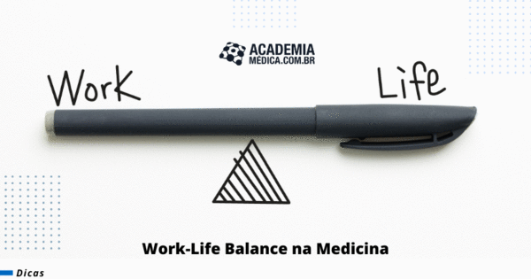 Work-Life Balance na medicina - Academia Médica
