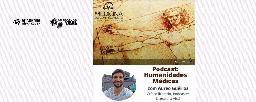 O curso Humanidades Médicas no podcast Medicina do Conhecimento