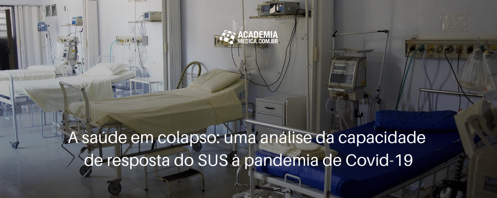 A saúde em colapso: uma análise da capacidade de resposta do SUS à pandemia de Covid-19