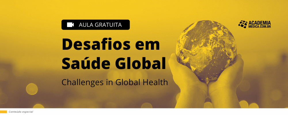 Aula gratuita: Desafios em Saúde Global (Challenges in Global Health)