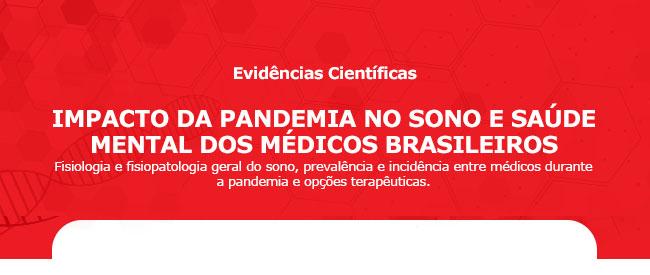 Webinar "O impacto da pandemia no sono e saúde do médico brasileiro"