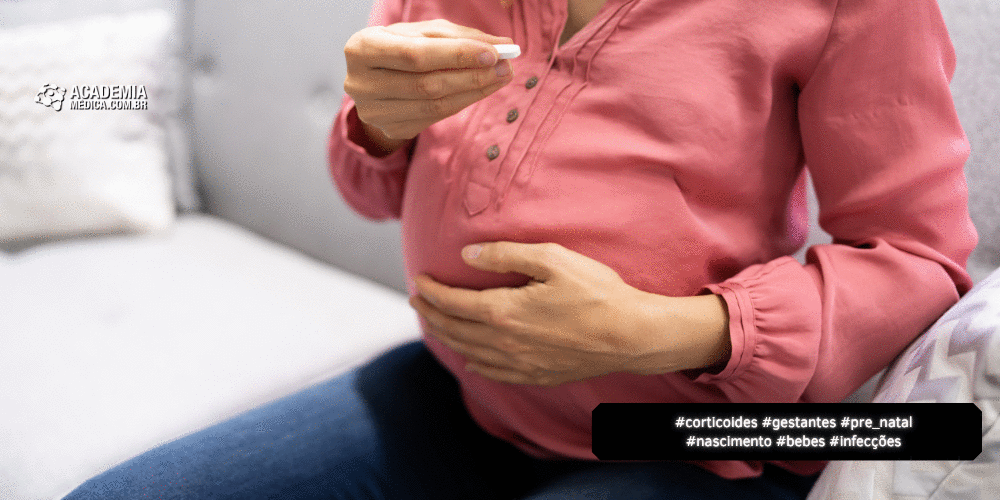 Exposição a Corticoide no Pré-Natal e Infecções na Infância e Adolescência