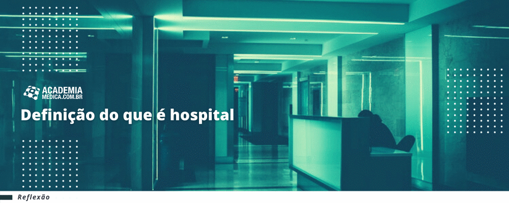 Definição do que é hospital