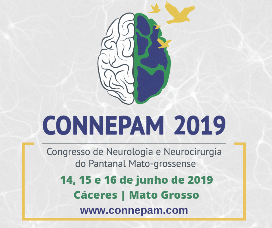 Congresso de Neurologia e Neurocirurgia do Pantanal Mato-grossense (CONNEPAM 2019)