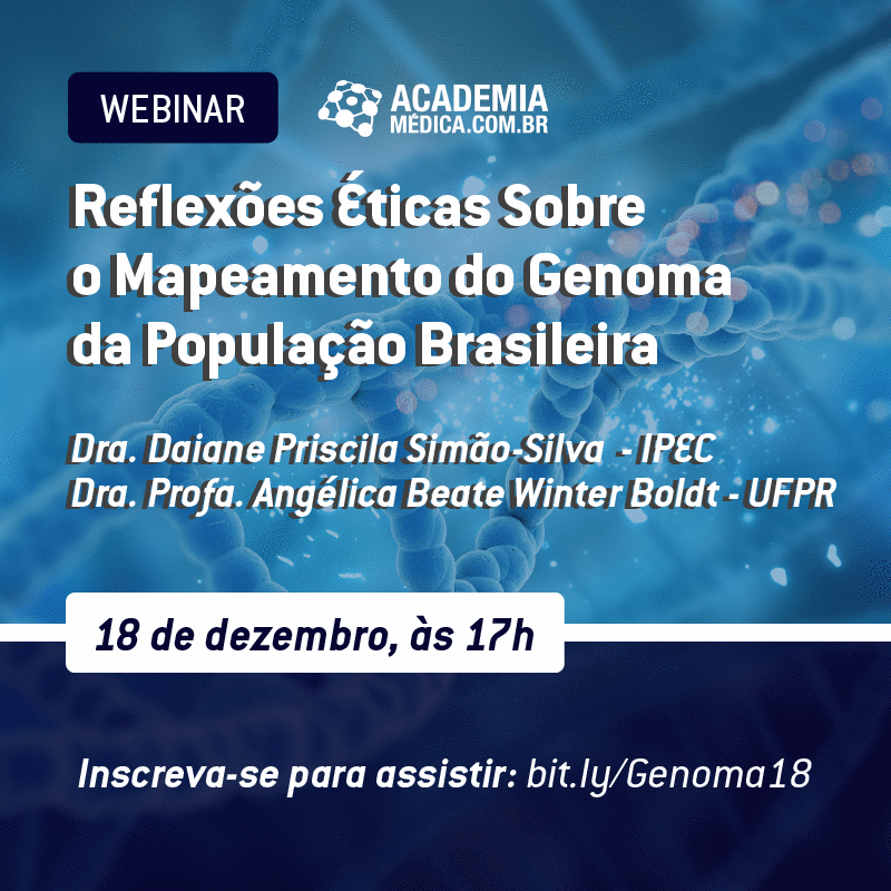 Webinar gratuito dia 18/12: Reflexões Éticas Sobre o Mapeamento do Genoma da População Brasileira.