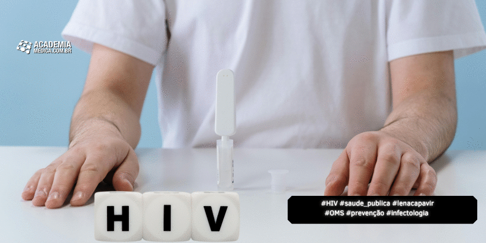 OMS Lança Diretrizes Para Uso de Lenacapavir Injetável na Prevenção do HIV