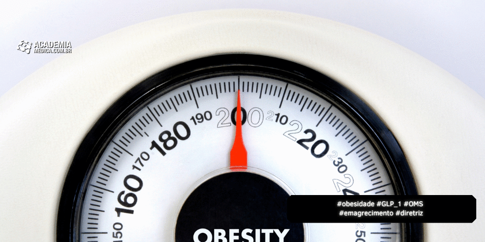 OMS Publica Diretriz Sobre Uso de Terapias GLP-1 no Tratamento da Obesidade