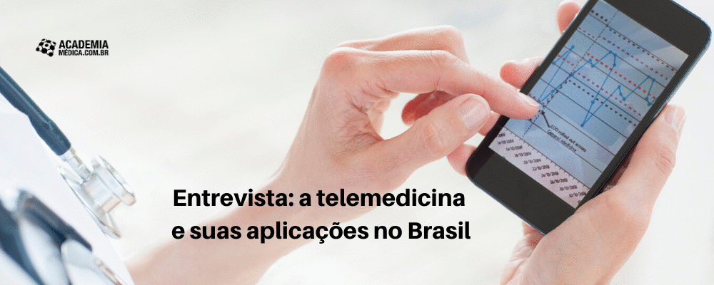 Entrevista: a telemedicina e suas aplicações no Brasil
