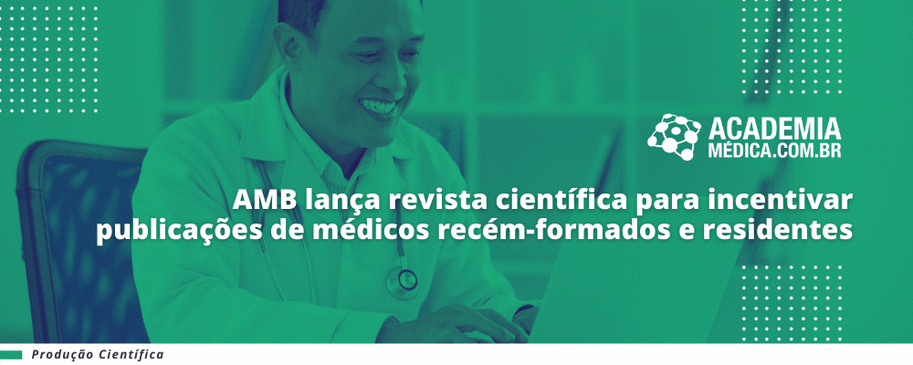 AMB lança revista científica para incentivar publicações de médicos recém-formados e residentes