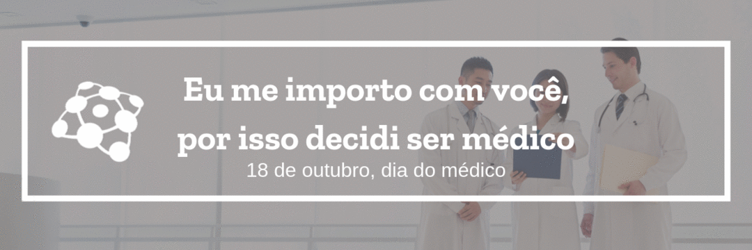Curiosidades: Dia do Médico no Brasil e no Mundo