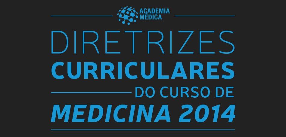 Novas Diretrizes Curriculares do Curso de Medicina - 2014