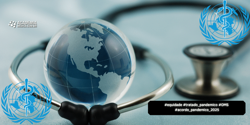 Acordo Pandêmico de 2025: Novo Tratado da OMS