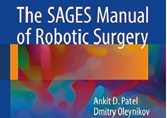 The SAGES Manual of Robotic Surgery