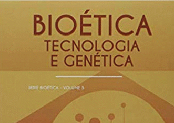 Bioética, Tecnologia e Genética