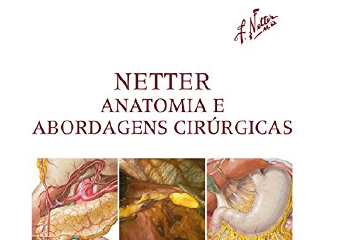 Netter Anatomia e Abordagens Cirúrgicas
