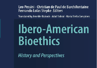 Ibero-American Bioethics: History and Perspectives