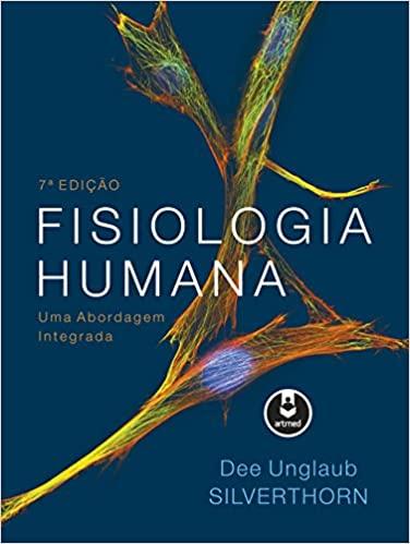 Fisiologia Humana: Uma Abordagem Integrada - Silverthorn