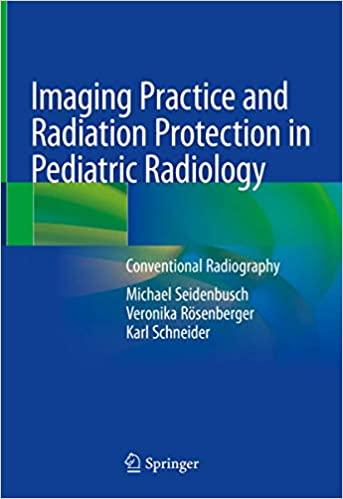 Imaging Practice and Radiation Protection in Pediatric