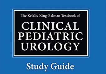 The Kelalis-King-Belman Textbook of Clinical Pediatric Urolo