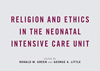 Religion and Ethics in the Neonatal Intensive Care Unit