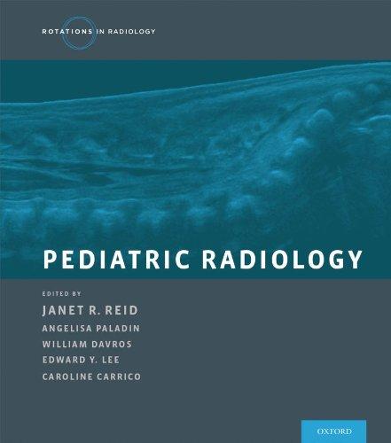 Pediatric Radiology (Rotations in Radiology)